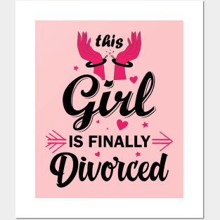 This Girl Is Finally Divorced Posters and Art